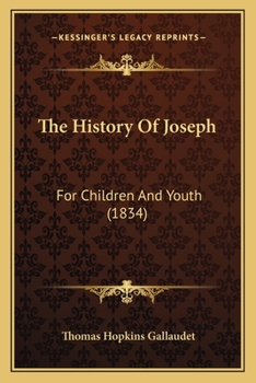 The History Of Joseph: For Children And Youth