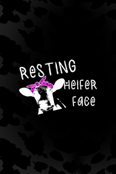 Resting Heifer Face: Notebook Journal Composition Blank Lined Diary Notepad 120 Pages Paperback Black Animal Print Cow