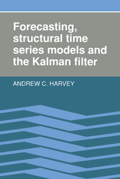 Paperback Forecasting, Structural Time Series Models and the Kalman Filter Book