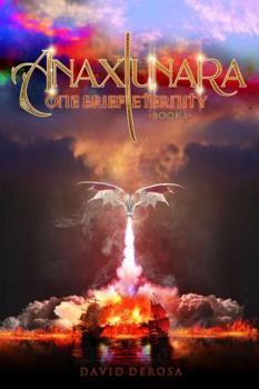Anaxiunara: One Brief Eternity