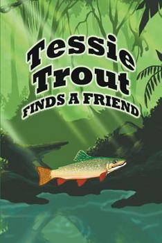 Paperback Tessie Trout Finds a Friend Book