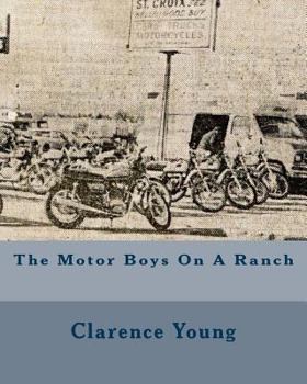 Paperback The Motor Boys On A Ranch Book