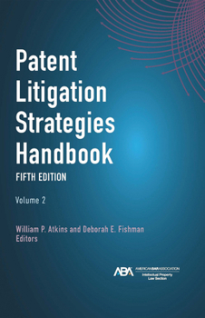 Hardcover Patent Litigation Strategies Handbook, Fifth Edition Book