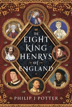 Hardcover The Eight King Henrys of England Book