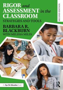 Paperback Rigor and Assessment in the Classroom: Strategies and Tools Book