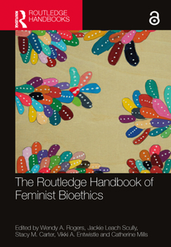 Hardcover The Routledge Handbook of Feminist Bioethics Book