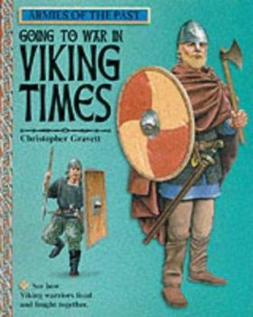 Hardcover Going to War in Viking Times (Armies of the Past) Book