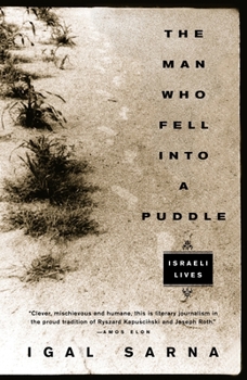 Paperback The Man Who Fell Into a Puddle: Israeli Lives Book