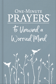 Hardcover One-Minute Prayers to Unwind a Worried Mind Book