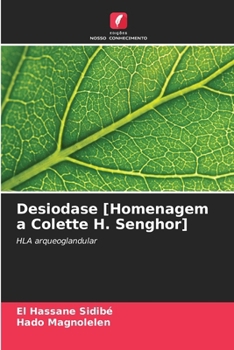 Desiodase [Homenagem a Colette H. Senghor] (Portuguese Edition)