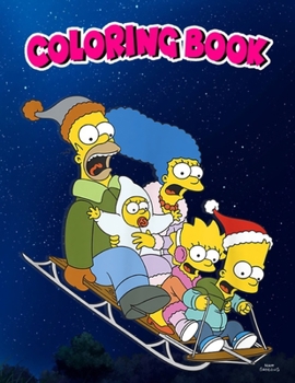 Coloring Book: The Simpsons Christmas Sledding, Children Coloring Book, 100 Pages to Color