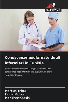 Paperback Conoscenze aggiornate degli infermieri in Tunisia [Italian] Book