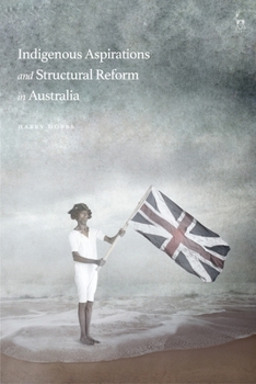 Paperback Indigenous Aspirations and Structural Reform in Australia Book