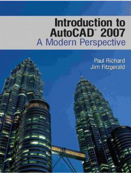 Paperback Introduction to AutoCAD 2007: A Modern Perspective [With CDROM] Book