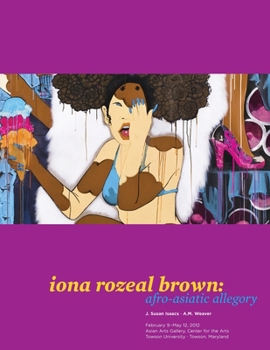 Paperback iona rozeal brown: afro-asiatic allegory Book