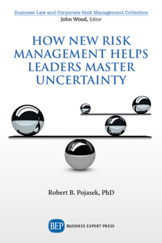 Paperback How New Risk Management Helps Leaders Master Uncertainty Book