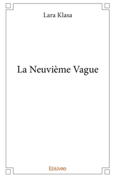 Paperback La Neuvième Vague [French] Book