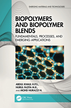 Hardcover Biopolymers and Biopolymer Blends: Fundamentals, Processes, and Emerging Applications Book