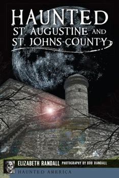Paperback Haunted St. Augustine and St. Johns County Book