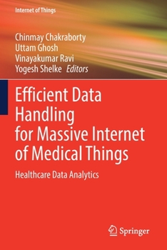 Paperback Efficient Data Handling for Massive Internet of Medical Things: Healthcare Data Analytics Book