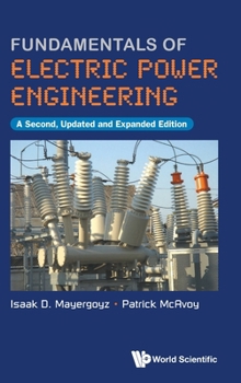 Hardcover Fundamentals of Electric Power Engineering (a Second, Updated and Expanded Edition) Book