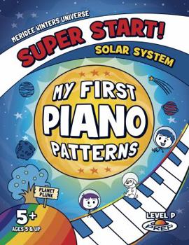 Paperback Meridee Winters Super Start! My First Piano Patterns: Level P (Prep) Ages 5 & Up Book