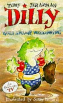 Dilly and the Worst Day Ever - Book  of the Dilly the Dinosaur