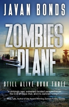 Paperback Zombies On A Plane: Still Alive Book Three Book