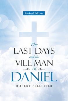 Paperback The Last Days and The Vile Man of Daniel Book