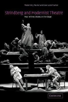 Paperback Strindberg and Modernist Theatre: Post-Inferno Drama on the Stage Book