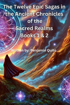 Paperback The Twelve Epic Sagas in the Ancient Chronicles of the Sacred Realms Book
