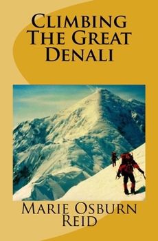 Paperback Climbing The Great Denali Book