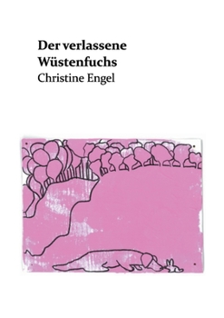 Paperback Der verlassene Wüstenfuchs: Christine Engel [German] Book