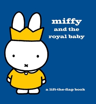 Hardcover Miffy and the Royal Baby Book