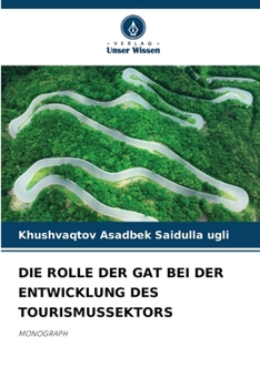 Paperback Die Rolle Der Gat Bei Der Entwicklung Des Tourismussektors [German] Book