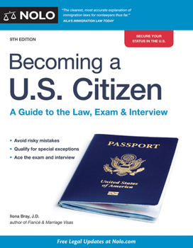 Paperback Becoming a U.S. Citizen: A Guide to the Law, Exam & Interview Book