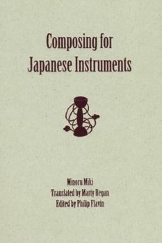 Hardcover Composing for Japanese Instruments (Eastman Studies in Music) Book