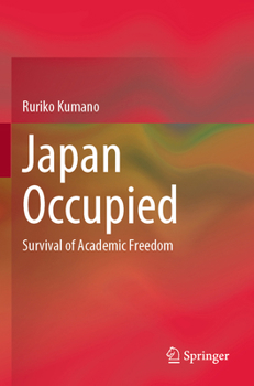 Paperback Japan Occupied: Survival of Academic Freedom Book