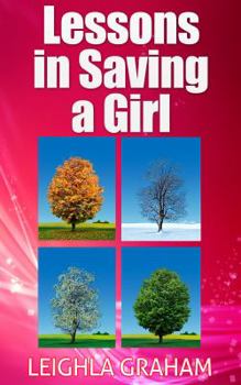 Paperback Lessons in Saving a Girl Book