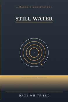 Paperback Still Water: The Marsh Files, Book 3 Book
