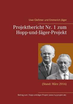 Paperback Projektbericht Nr. 1 zum Hopp-und-Jäger-Projekt: (Stand: März 2016) [German] Book