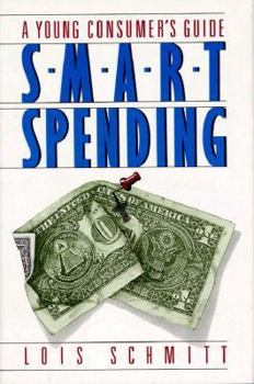 Hardcover Smart Spending: A Young Consumer's Guide Book