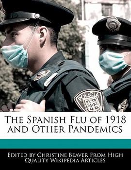 The Spanish Flu of 1918 and Other Pandemics
