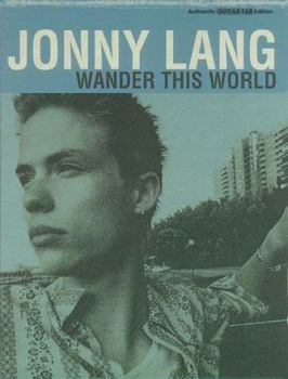 Paperback Jonny Lang -- Wander This World: Authentic Guitar TAB Book