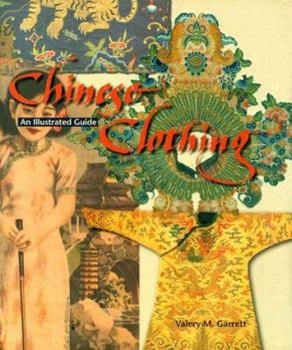 Hardcover Chinese Clothing: An Illustrated Guide Book