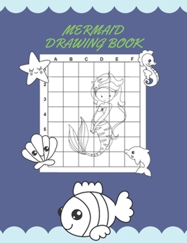 Paperback Mermaid Drawing Book: How to Draw Mermaids (Step-by-Step Drawing and Activity Book for Girl Kids) Book