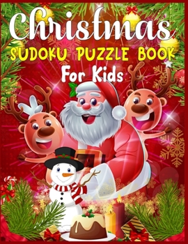 Paperback Christmas Sudoku Puzzle Book For Kids: 220 Sudoku Puzzles Easy - Hard With Solution - A Brain challenge Game For Smart Kids - Best Gaming Book Gift Fo Book