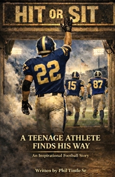 Paperback HIT or SIT: A Teenage Athlete Finds His Way Book
