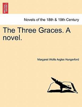 Paperback The Three Graces. a Novel. Book