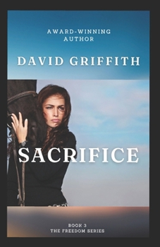 Paperback Sacrifice: The Freedom Series - Book 3 Book